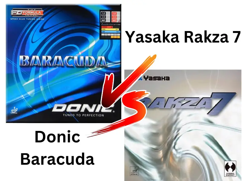 Donic Baracuda vs Rakza 7