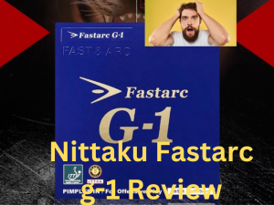 Nittaku Fastarc G-1 Review