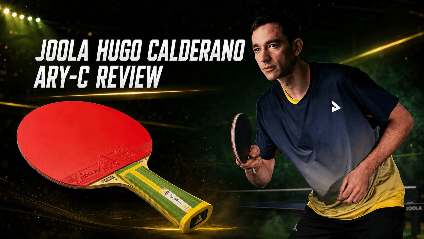 Joola Hugo Calderano ARY-C Review